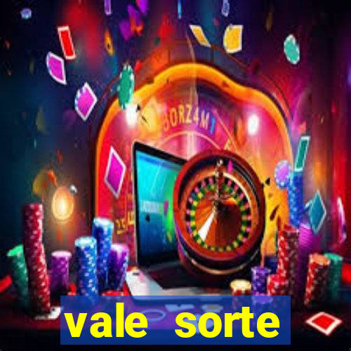 vale sorte resultado de hoje